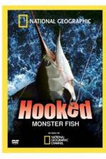Watch Hooked: Monster Fish 123movies