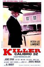 Watch Killer Caliber .32 123movies