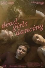 Watch Dead Girls Dancing 123movies