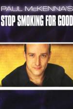 Watch Paul McKenna's Stop Smoking for Good 123movies