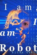 Watch I am: I am Robot 123movies