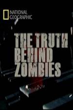 Watch National Geographic The Truth Behind Zombies 123movies