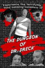 Watch The Dungeon of Dr Dreck 123movies