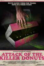 Watch Attack of the Killer Donuts 123movies