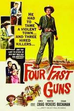 Watch Four Fast Guns 123movies
