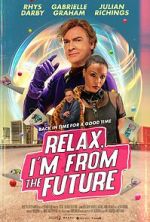 Watch Relax, I\'m from the Future 123movies