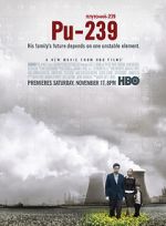 Watch Pu-239 123movies