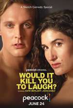 Watch Would It Kill You to Laugh? (TV Special 2022) 123movies
