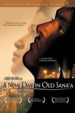 Watch A New Day in Old Sana'a 123movies