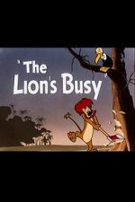 Watch The Lion\'s Busy (Short 1950) 123movies
