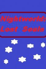 Watch Nightworld: Lost Souls 123movies