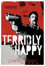 Watch Terribly Happy 123movies