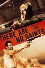 Watch There Are No Saints 123movies