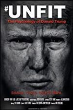 Watch Unfit: The Psychology of Donald Trump 123movies
