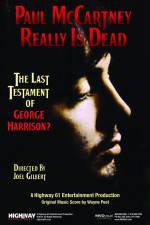 Watch Paul McCartney Really Is Dead The Last Testament of George Harrison 123movies