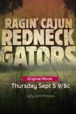 Watch Ragin Cajun Redneck Gators 123movies