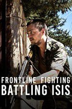 Watch Frontline Fighting Battling ISIS 123movies
