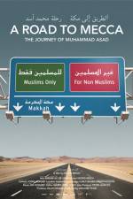 Watch A Road to Mecca The Journey of Muhammad Asad 123movies