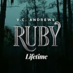 Watch V.C. Andrews\' Ruby 123movies