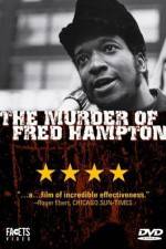 Watch The Murder of Fred Hampton 123movies