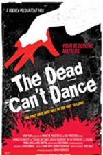 Watch The Dead Can\'t Dance 123movies