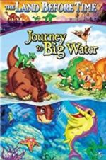 Watch The Land Before Time IX: Journey to Big Water 123movies