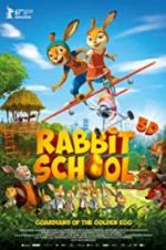 Watch Rabbit School - Guardians of the Golden Egg 123movies