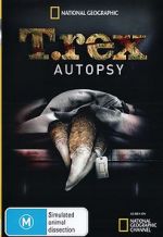 Watch T. Rex Autopsy 123movies