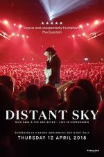 Watch Distant Sky: Nick Cave & The Bad Seeds Live in Copenhagen 123movies