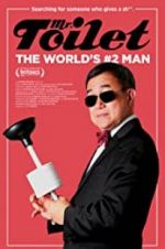 Watch Mr. Toilet: The World\'s #2 Man 123movies