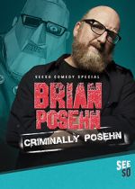 Watch Brian Posehn: Criminally Posehn (TV Special 2016) 123movies