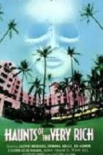 Watch Haunts of the Very Rich 123movies