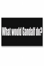 Watch What Would Gandalf Do? 123movies
