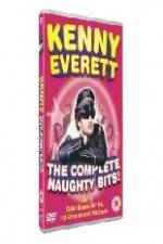 Watch Kenny Everett - The Complete Naughty Bits 123movies