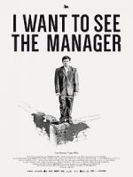 Watch I Want to See the Manager 123movies
