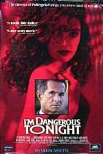 Watch I'm Dangerous Tonight 123movies