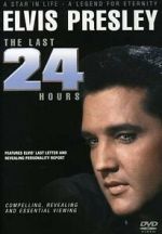 Watch Elvis: The Last 24 Hours 123movies