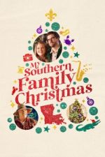 Watch My Southern Family Christmas 123movies