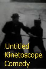 Watch Untitled Kinetoscope Comedy 123movies
