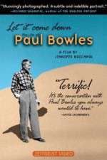 Watch Let It Come Down: The Life of Paul Bowles 123movies