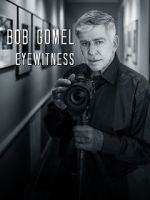 Watch Bob Gomel: Eyewitness 123movies
