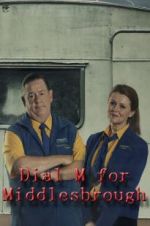Watch Dial M for Middlesbrough 123movies
