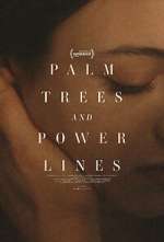 Watch Palm Trees and Power Lines 123movies