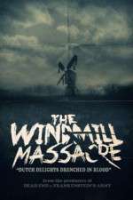 Watch The Windmill Massacre 123movies