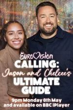 Watch Eurovision Calling: Jason and Chelcee\'s Ultimate Guide 123movies