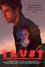 Watch Trust (and Other Lies We Tell Ourselves to Sleep at Night) 123movies