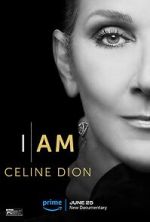 Watch I Am: Celine Dion 123movies
