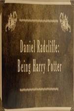 Watch Daniel Radcliffe: Being Harry Potter 123movies