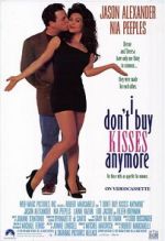 Watch I Don\'t Buy Kisses Anymore 123movies