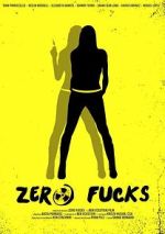 Watch Zero Fucks 123movies